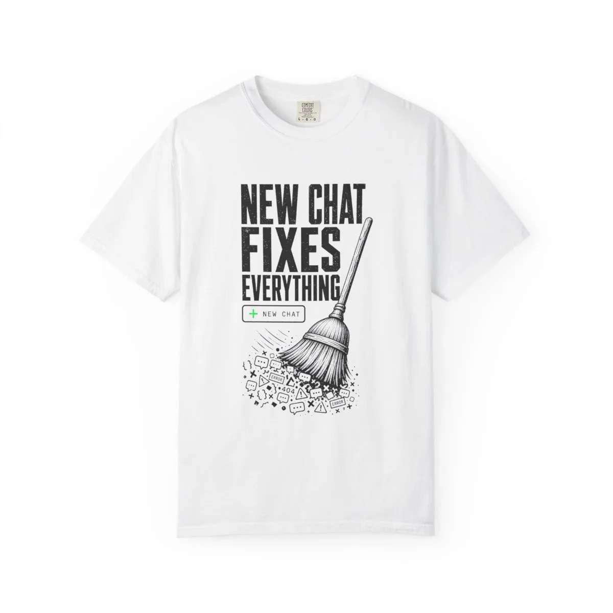 New Chat Fixes Everything Tee